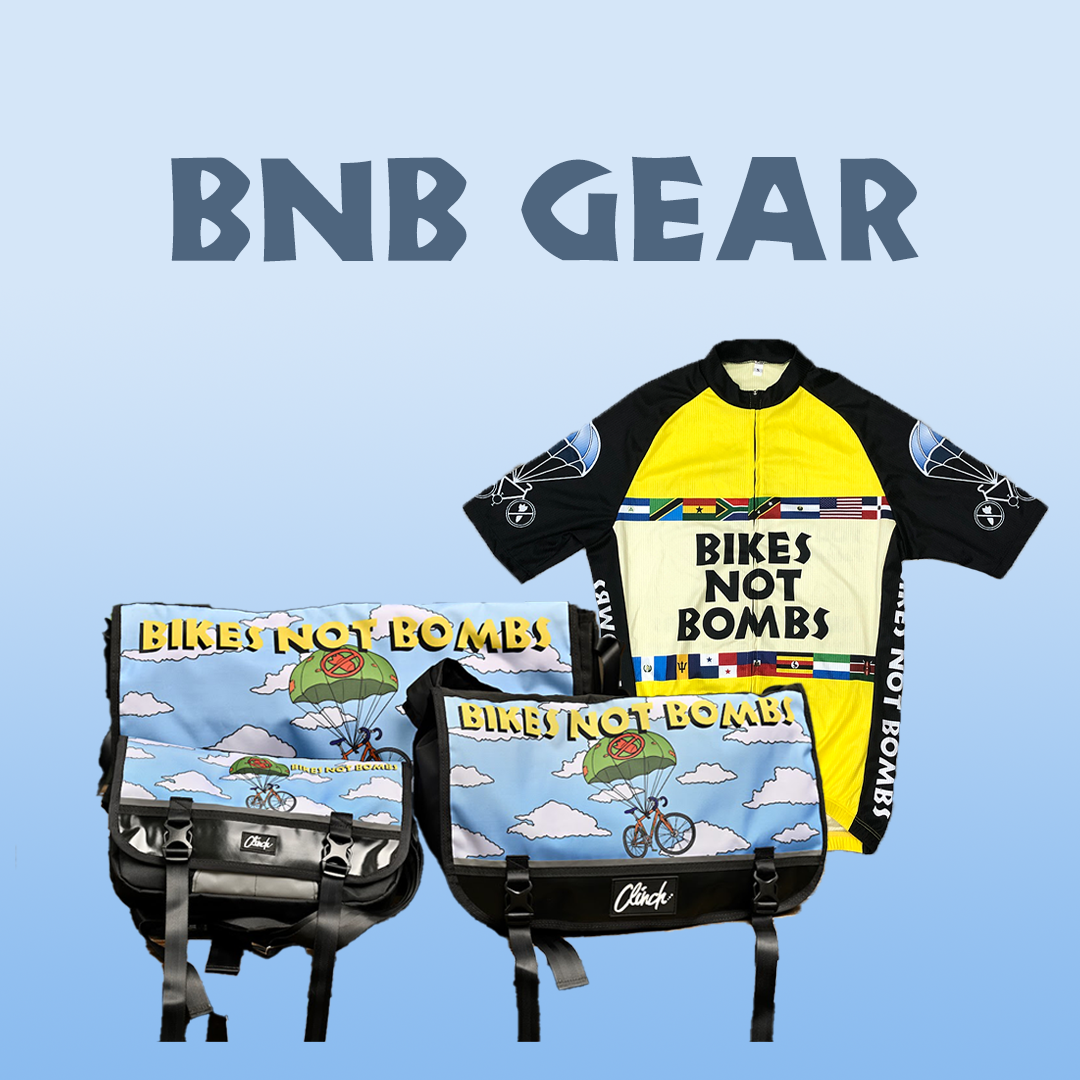 Bikes Not Bombs Gear